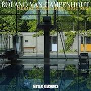 Roland Van Campenhout: Roland & The Deep Blue Sea